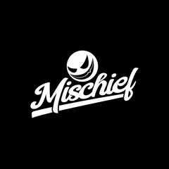 MISCHIEF DJ COMP ENTRY