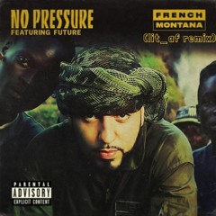 French Montana feat. Future - No Pressure (lit_af remix)