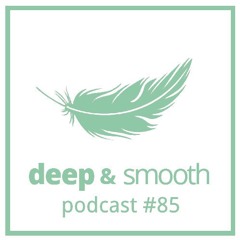 mia kaltes - deep & smooth #85