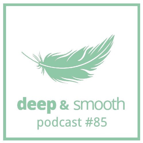 mia kaltes - deep & smooth #85