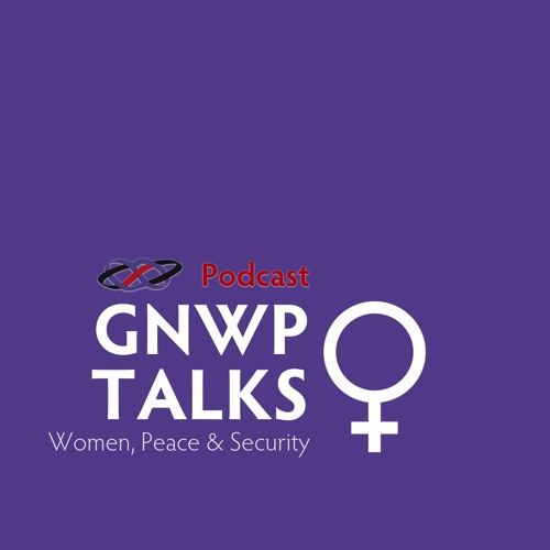 Episode 18: Young Women for Peace and Leadership are the Leaders of Today