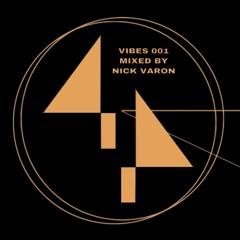VIBES_001 Mixed By Nick Varon