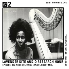 [NTS Guestmix] An Exploration Into The World of Alice Coltrane  (07.26.18) (ra / sol)