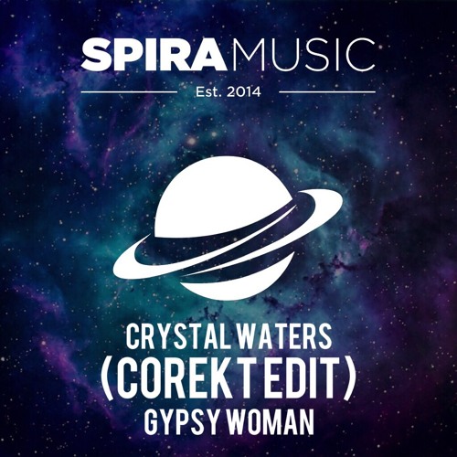 Crystal Waters - Gypsy Woman (COREKT Edit) [Free Download]