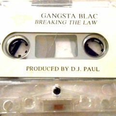 Gangsta Blac - Breaking The Law (1994)