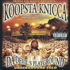Koopsta Knicca - Da Devil's Playground (1994)