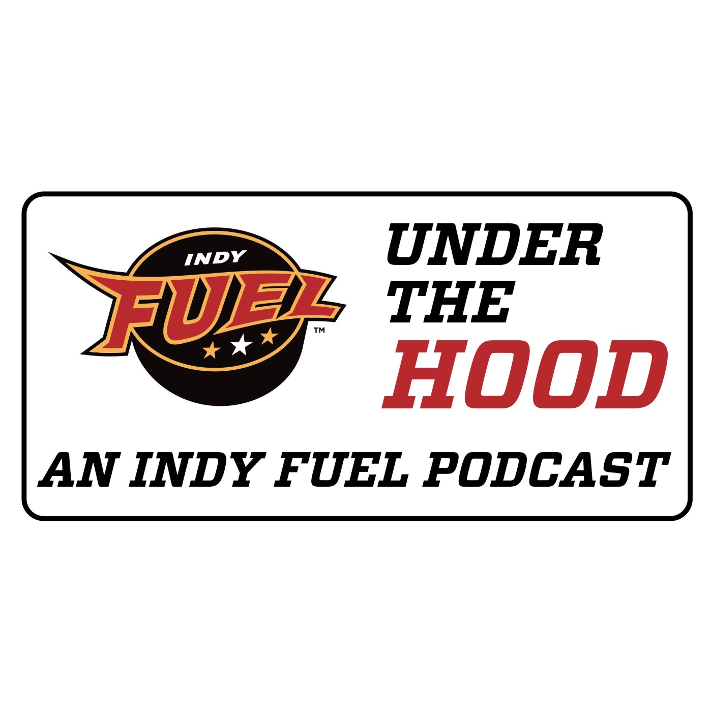 Indy Fuel – Under the Hood 004 (Fuel goaltender Matt Tomkins) episode artwork