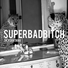 SuperBadBitch