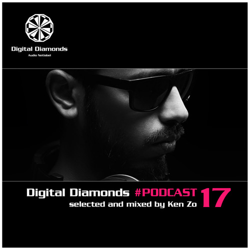 Digital Diamonds #PODCAST 17 by Ken Zo
