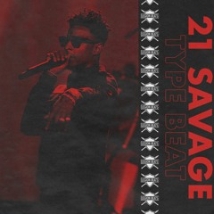 21 Savage Type Beat with Hook by June B - "2 Much Sauce" Prod. Legion Beats