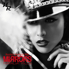 Natalia Kills - Mirrors (Keztair Festival Mix)