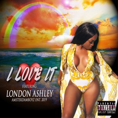 Love It Featuring London Ashley Produced By AFlat