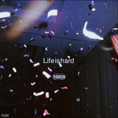 "Life Is hard" - FGM