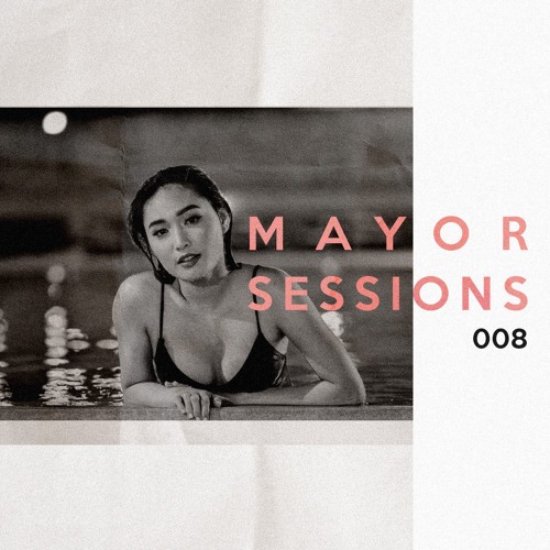 Mayor Sessions #008