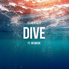 Dive Ft. Nú Musik
