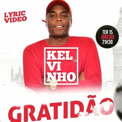 MC Kelvinho - Gratidão (Lyric Video) Djay W
