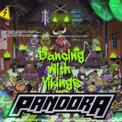 Pandora feat. Shai - Dancing with Vikings (OUT NOW!!#)