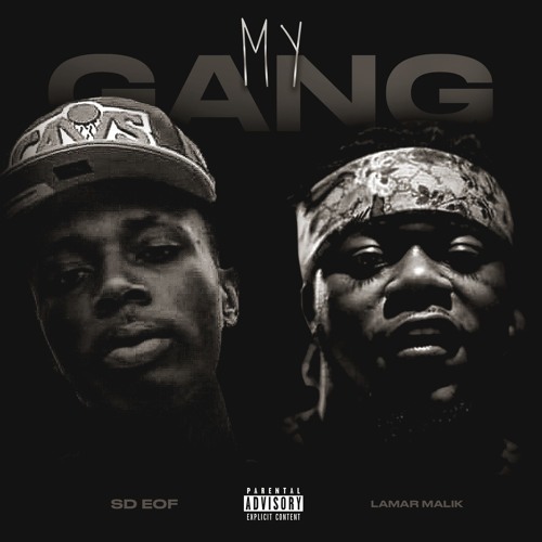 SD EOF - MY GANG (feat. Lamar Malik)