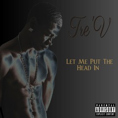 Let Me Put The Head In