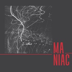 Maniac