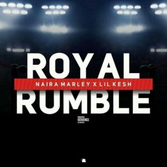 Naira marley ft Lil kesh Royal Rumble