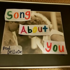 Song About You (Prod. DeLLv0x)