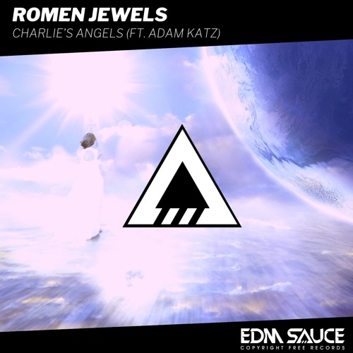 Romen Jewels - Charlie's Angels (ft. Adam Katz) [EDM Sauce Copyright Free Records]