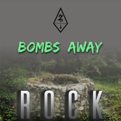 Bombs Away (Rock) Ft. Thomas Gunn