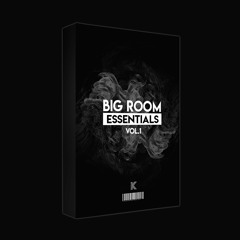 Kabala Big Room Essentials Vol.1 (FREE DOWNLOAD)