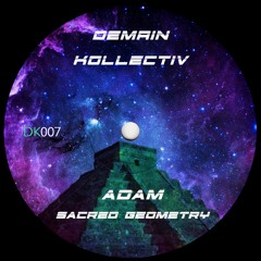AD†AM - Sacred Geometry (Remastered) †DK007†