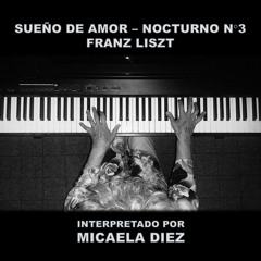 1. Sueño de Amor - Nocturno N°3 - Franz Liszt