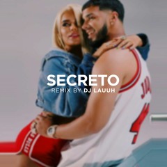 Secreto (Remix) | Anuel Aa Ft. Karol G (DJ Lauuh)