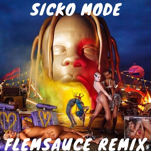 Sicko Mode FlemSauce Remix