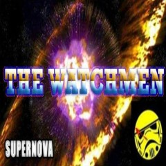 THE WATCHMEN - SUPERNOVA