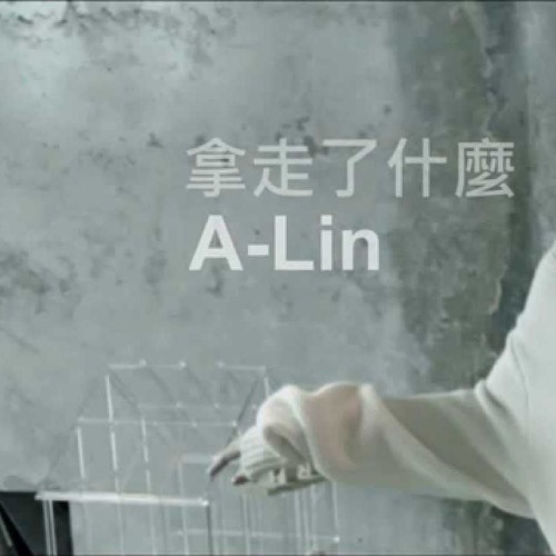 đã mang đi thứ gì（Cover：A-Lin）