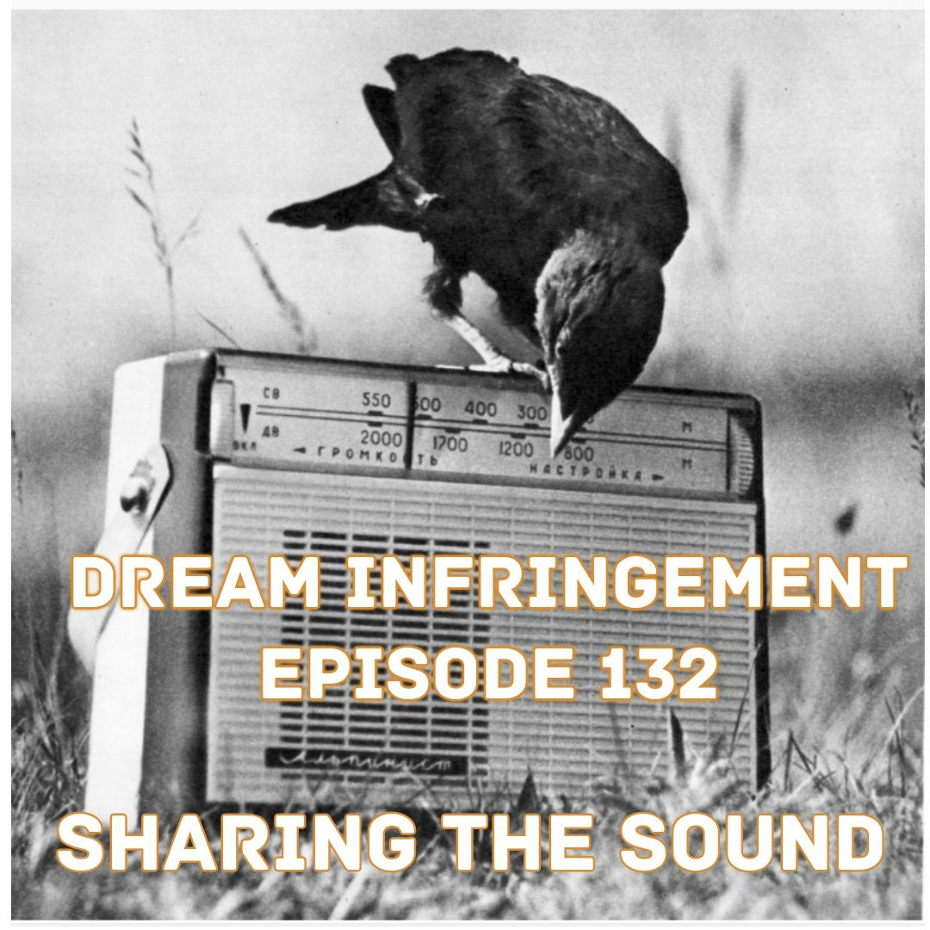 Dream Infringement 132 episode artwork