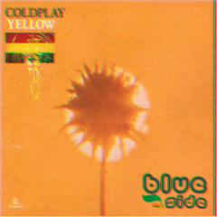Coldplay - Yellow (3lueside reggae)