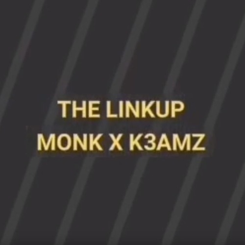 LINKUP - MONK X K3AMZ - [prod. Hard Light X P.A Beats X Lauky X Bkay]