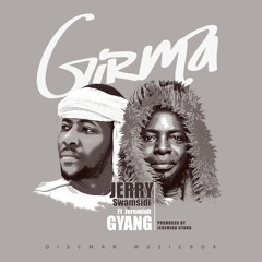Girma ft Jeremiah Gyang