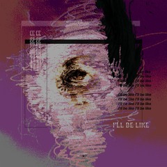 I'll Be Like (hook by DUCKS)