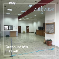 Outhouse Mix: Fia Fiell