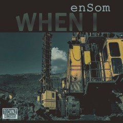 EnSom - When I Feel The Space (Original Mix)