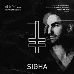 HEX Transmission #048 - Sigha