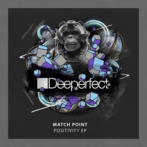 Match Point - Positivity (Original Mix)
