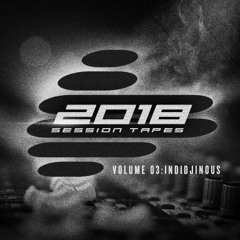 Biotic Podcast 007 - 2018 Session Tapes Volume 03 - Indidjinous
