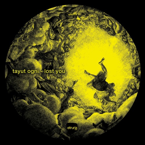 Tayut Ogni - Lost You (Luca Agnelli Remix) (Etb051)