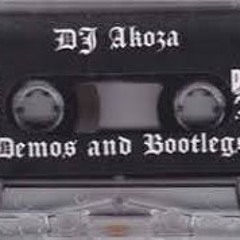 DJ AKOZA - DEMOS & BOOTLEGS VOL.1
