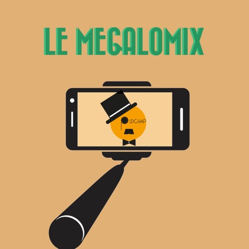 MEGALOMIX (du vieux, du neuf...)