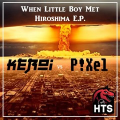 Keroi - When Little Boy Met Hiroshima
