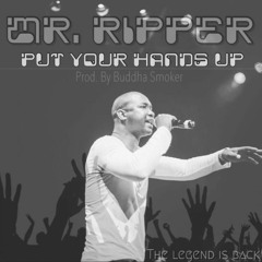 Mr. Ripper - Put Your Hands Up